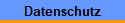 Datenschutz